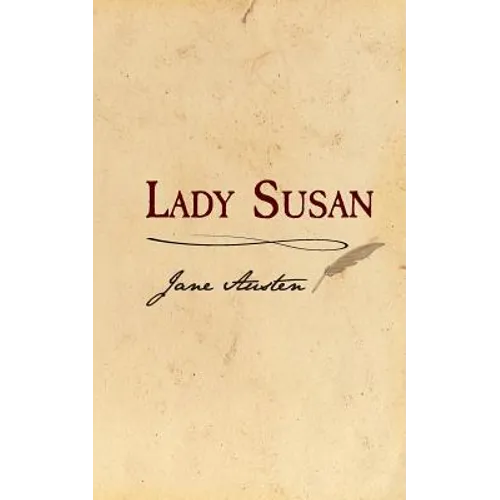 Lady Susan: Original and Unabridged