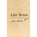 Lady Susan: Original and Unabridged