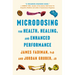 Microdosing for Health, Healing, and Enhanced Performance