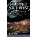 Haunted Southwest