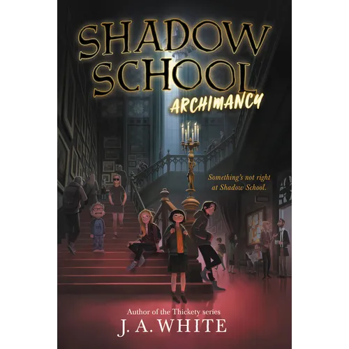 Shadow School #1: Archimancy