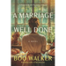 A Marriage Well Done