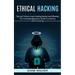 Ethical Hacking: Tips and Tricks to Learn Hacking Quickly and Efficiently (The Complete Beginner's Guide to Learning Ethical Hacking)