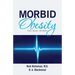 Morbid Obesity: The Real Skinny