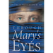 Through Mary's Eyes
