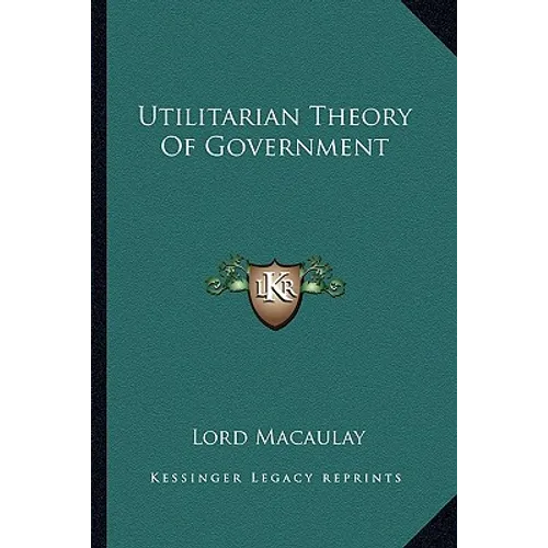 Utilitarian Theory Of Government