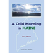 A Cold Morning in MAINE