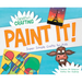 Paint It! Super Simple Crafts for Kids