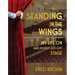 Standing in the Wings: My Life on (and Mostly Just Off) Stage