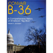 Convair B-36: A Comprehensive History of America's "Big Stick"