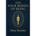 The Four Bodies of Being