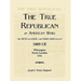 The True Republican, or American Whig: "The Truth Our Guide - The Public Good Our End." 1809 CE, Wilmington, North Carolina, USA