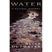 Water: A Natural History