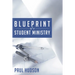 Blue Print of a Student Ministry