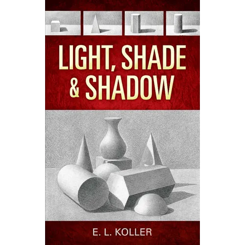 Light, Shade and Shadow