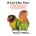 A Lot Like You: Birds