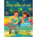 Little Spark of Life: A Celebration of Born and Preborn Human Life