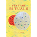 Vintage Rituals
