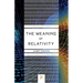 The Meaning of Relativity: Including the Relativistic Theory of the Non-Symmetric Field - Fifth Edition