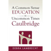 A Common Sense Education in Uncommon Times: Caulbridge