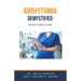Arrhythmia Demystified: Doctor's Secret Guide