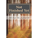 Not Finished Yet: My Personal Victory Over Throat Cancer