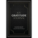 My Gratitude Journal (Paperback): Your Step-by-Step Plan to Achieving Greatness Using the Power of Gratitude