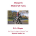 Margaret: Mother of Twins