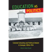 Education as Politics: Colonial Schooling and Political Debate in Senegal, 1850s-1914