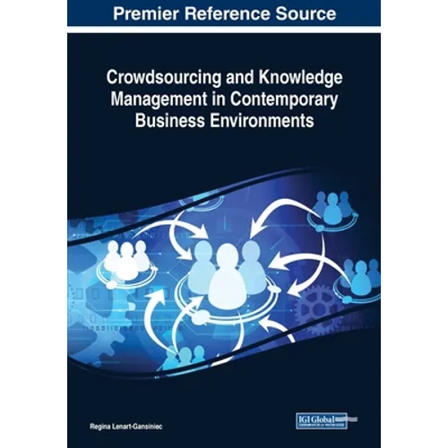 Crowdsourcing and Knowledge Management in Contemporary Business Environments