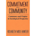 Commitment and Community: Communes and Utopias in Sociological Perspective
