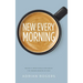 New Every Morning