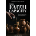 When Faith Meets Capacity