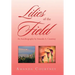 Lilies of the Field: An Autobiography by Amanda A. Courtney