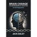 Brain Change: An Understanding of Addiction
