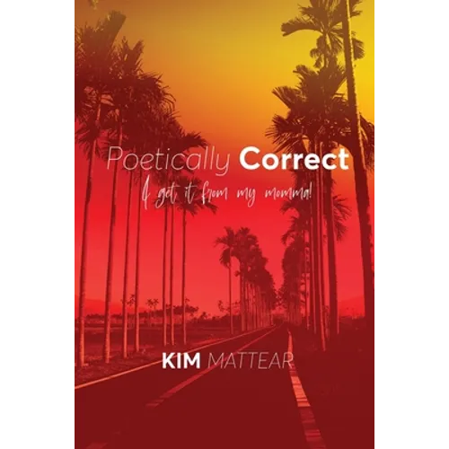 Poetically Correct I Get It From My Momma