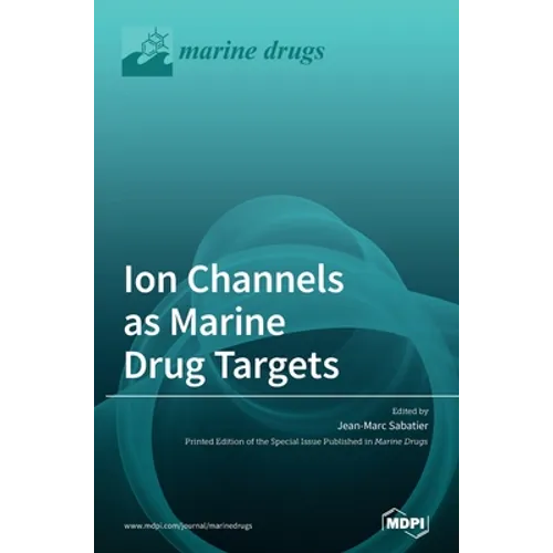 Ion Channels as Marine Drug Targets