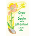 Grow a Garden and Be Self-Sufficient