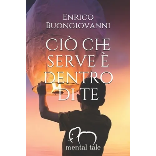 Ciò che serve è dentro di te (annotato)