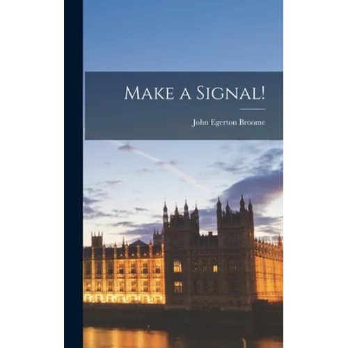 Make a Signal!