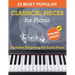 25 Most Popular Classical Pieces for Piano: Beethoven, Bach, Mozart, Debussy, Handel / Halvorsen, Rachmaninoff and Many More! With Online Audio