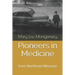 Pioneers in Medicine: Hannibal, Missouri