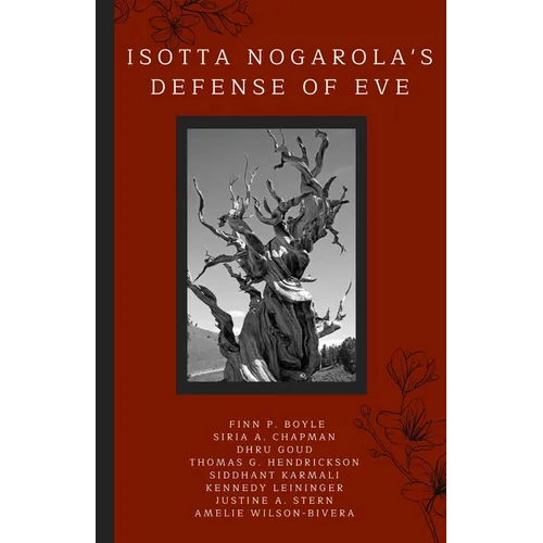 Isotta Nogarola's Defense of Eve: A Latin Text of the De Pari aut Impari Evae atque Adae Peccato with Running Vocabulary and Commentary