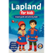 Lapland for Kids - Travel Guide and Activity Book: Discover Sami Culture, History, Landmarks and Traditions
