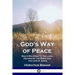 God's Way of Peace: Man's Relation to the Lord, Defined by the Bible and the Life of Jesus