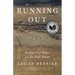 Running Out: In Search of Water on the High Plains