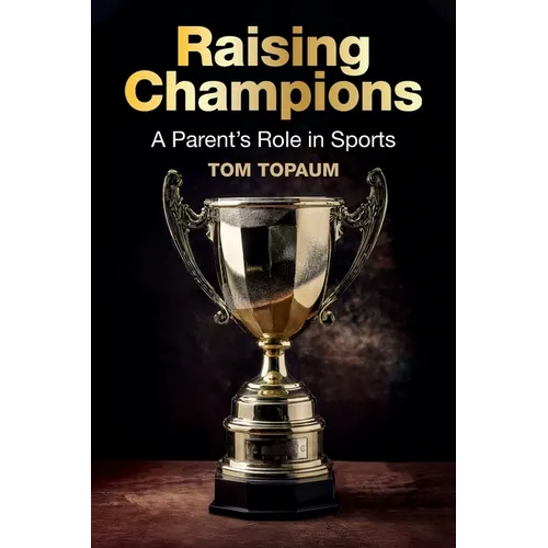 Raising Champions: A Parent's Role in Sports