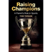 Raising Champions: A Parent's Role in Sports