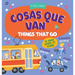 Cosas Que Van / Things That Go: So Many Words to Learn!
