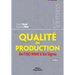 Qualité en production: De l'ISO 9000 à Six Sigma